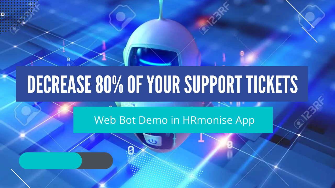 Reduce your Support Tickets by 80% – Web Bot Demo – HRmonise App